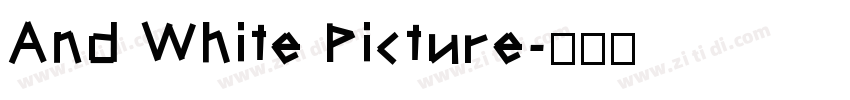 And White Picture字体转换